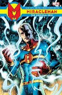 Enlarge image Cover: Miracleman: The Original Epic - Marvel Comics