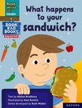 Cover: Read Write Inc. Phonics: What happens to your sandwich? (Yellow Set 5 NF Book Bag Book 2) - Oxford University Press