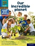 Cover: Read Write Inc. Phonics: Our incredible planet (Blue Set 6 NF Book Bag Book 6) - Oxford University Press