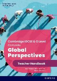 Abbildung von: Cambridge IGCSE & O Level Complete Global Perspectives: Teacher Handbook - Oxford University Press