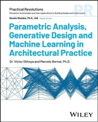 Enlarge image Cover: Parametric Analysis, Generative Design and Machine Learning in Architectural Practice - Wiley