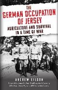 Cover: The German Occupation of Jersey - Amberley Publishing