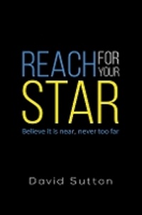 Enlarge image Cover: Reach for Your Star - Austin Macauley Publishers