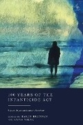 Cover: 100 Years of the Infanticide Act - Hart Publishing