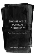 Cover: Simone Weil's Political Philosophy - Rowman & Littlefield Publishers