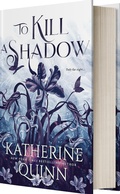 Cover: To Kill a Shadow - Entangled Publishing, LLC