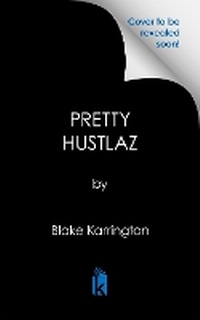 Enlarge image Cover: Pretty Hustlaz - Kensington Publishing
