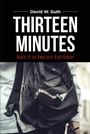 Cover: Thirteen Minutes - Page Publishing, Inc.