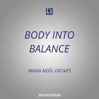 Enlarge image Cover: Body Into Balance - Dreamscape Media