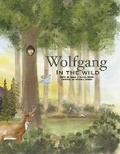 Cover: Wolfgang In the Wild - Bookbaby