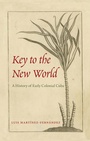 Cover: Key to the New World - University of Florida Press