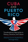 Cover: Cuba and Puerto Rico - University of Florida Press