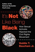 Cover: It's Not Like Being Black - Regnery Publishing Inc