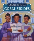 Cover: Small Shoes, Great Strides - Lerner Publishing Group