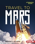 Cover: Travel to Mars - Lerner Publishing Group