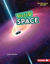 Enlarge image Cover: Weird Space - Lerner Publishing Group