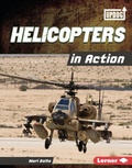 Cover: Helicopters in Action - Lerner Publishing Group