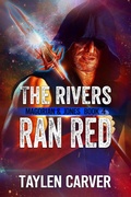 Cover: The Rivers Ran Red (Magorian & Jones, #4) - Stories Rule Press
