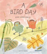 Enlarge image Cover: A Bird Day - Gecko Press