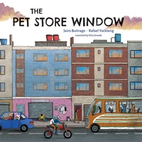 Enlarge image Cover: The Pet Store Window - Groundwood Books Ltd ,Canada
