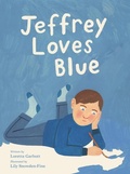 Cover: Jeffrey Loves Blue - Owlkids Books Inc.