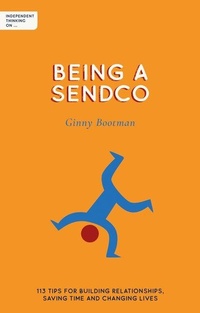 Enlarge image Cover: Independent Thinking on Being a SENDCO - Independent Thinking Press
