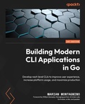 Cover: Building Modern CLI Applications in Go - Packt Publishing Limited