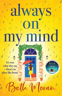Abbildung von: Always On My Mind - Boldwood Books Ltd