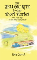 Cover: THE YELLOW KITE & Other Short Stories - Distributed By Ingram Spark