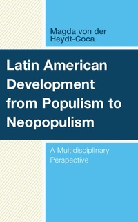 Abbildung von: Latin American Development from Populism to Neopopulism - Bloomsbury eBooks US