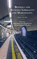 Cover: Betwixt and Between Liminality and Marginality - Lexington Books
