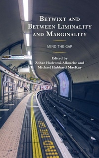 Enlarge image Cover: Betwixt and Between Liminality and Marginality - Lexington Books