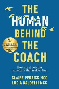Enlarge image Cover: The Human Behind the Coach - Practical Inspiration Publishing