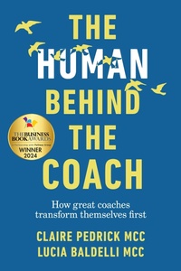 Abbildung von: The Human Behind the Coach - Practical Inspiration Publishing