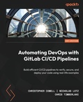 Cover: Automating DevOps with GitLab CI/CD Pipelines - Packt Publishing