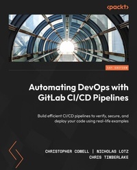 Abbildung von: Automating DevOps with GitLab CI/CD Pipelines - De Gruyter