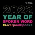 Cover: The Liverpool Year Of Spoken Word 2022 - Beatles Liverpool and More Ltd