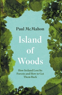 Abbildung von: Island of Woods - New Island Books