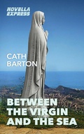 Cover: Between the Virgin and the Sea - Novella Express