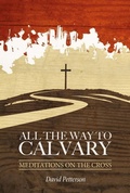 Cover: All the Way to Calvary - John Ritchie Ltd