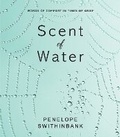 Cover: Scent of Water - Sarah Grace Publishing
