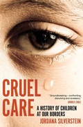 Cover: Cruel Care - Monash University Publishing