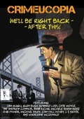 Cover: Crimeucopia - We'll Be Right Back - After This - Murderous Ink Press