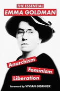 Cover: The Essential Emma Goldman-Anarchism, Feminism, Liberation (Warbler Classics Annotated Edition) - Warbler Classics