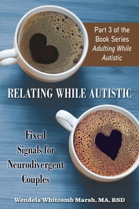 Enlarge image Cover: Relating While Autistic - Future Horizons
