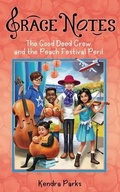 Cover: The Good Deed Crew and the Peach Festival Peril - Plucky Unicorn