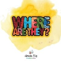 Enlarge image Cover: Where Are They? - Green Fig