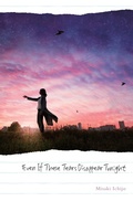 Cover: Even If These Tears Disappear Tonight - Yen Press