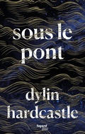 Cover: Sous le pont - Fayard