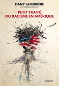 Cover: Petit trait&eacute; du racisme en Am&eacute;rique - Grasset